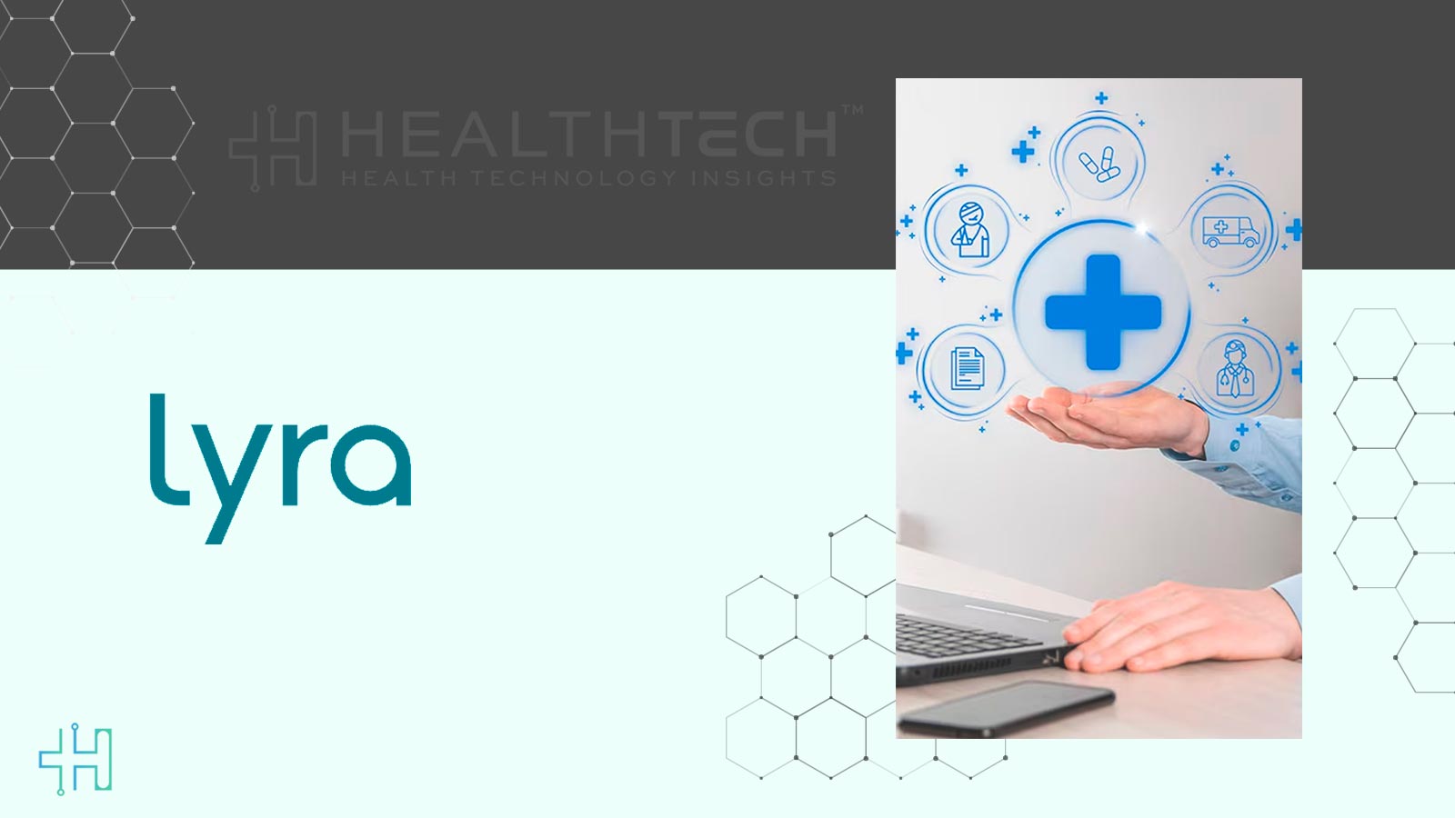 Lyra Health Unveils Workplace Strategy for Organizational Well-Being