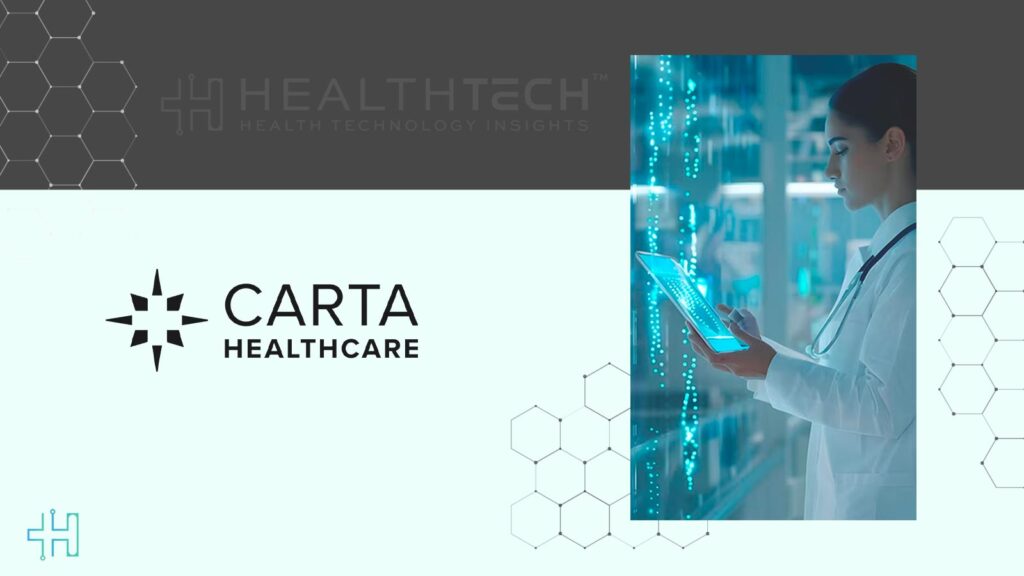 Carta Healthcare Raises $18.25Million to Boost AI Clinical Data ToolsCarta Healthcare