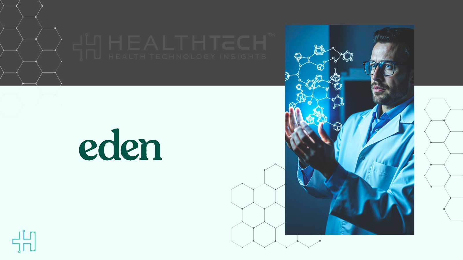 Eden Appoints Dr. Halland Chen, MD as Chief Medical Innovation Officer