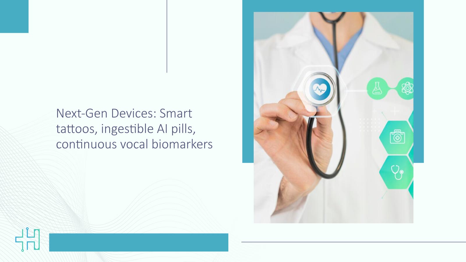 Next-Gen Devices: Smart tattoos, ingestible AI pills, continuous vocal biomarkers