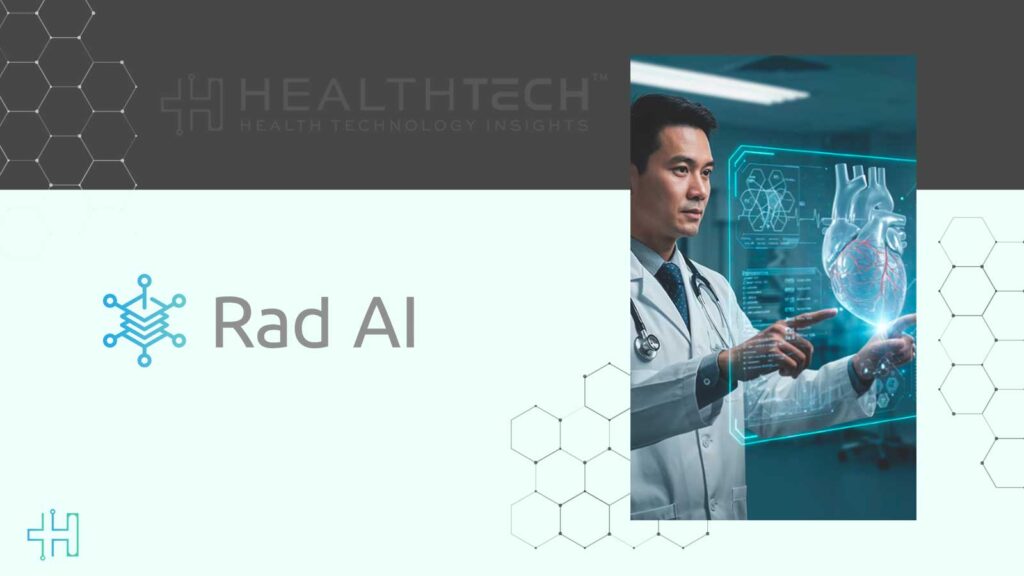 Rad AI Secures Strategic Investments from 4 Health Systems