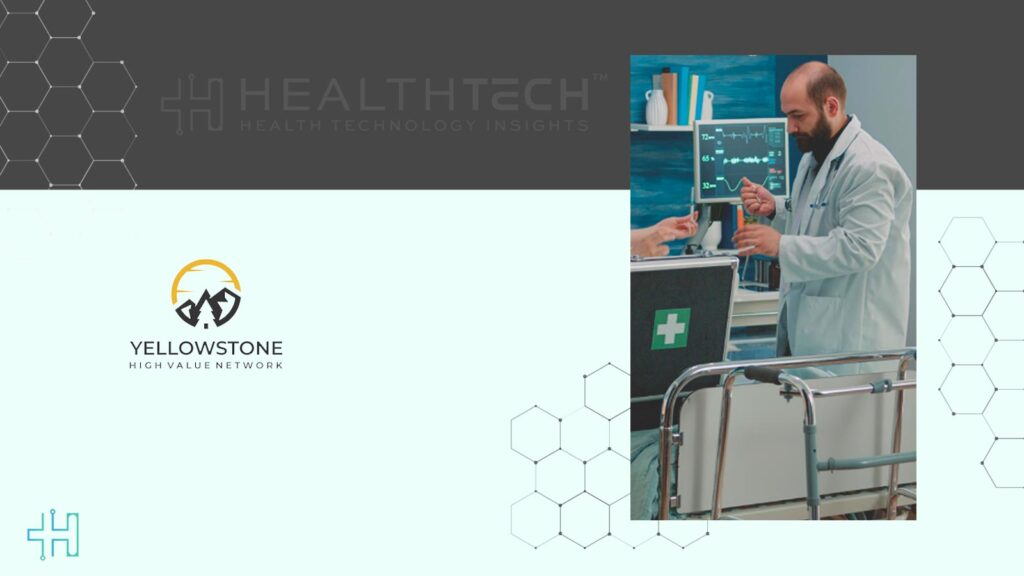 Yellowstone High Value Network Launches with 24 Critical Access Hospitals