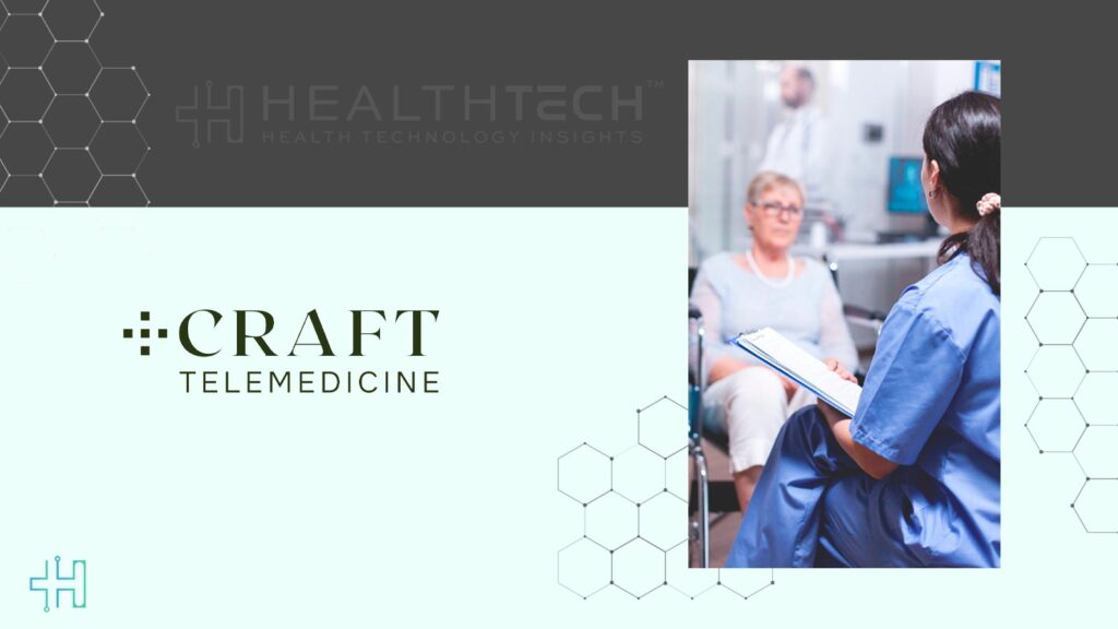 Craft Telemedicine Launches to Redefine Specialty Care with Human-Centered Platform