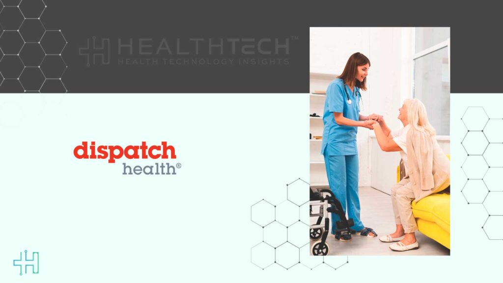 DispatchHealth and Medically Home Merge to Create National Complex Care Platform
