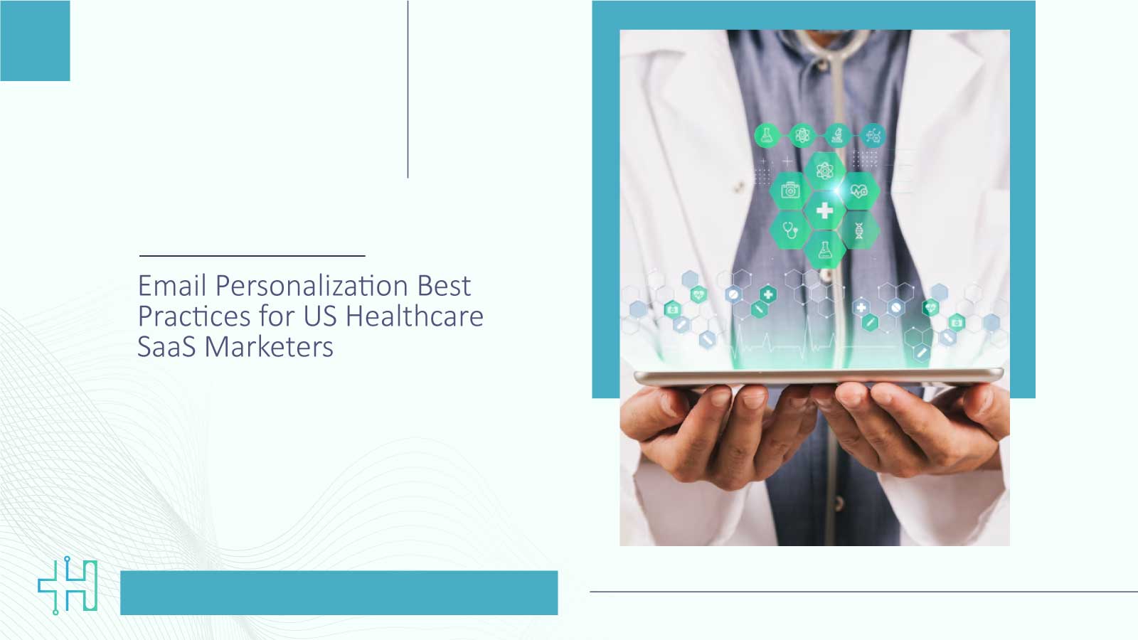 Email Personalization Best Practices for US Healthcare SaaS Marketers