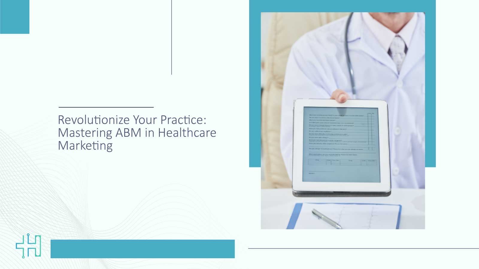 Revolutionize Your Practice Mastering ABM in Healthcare Marketing