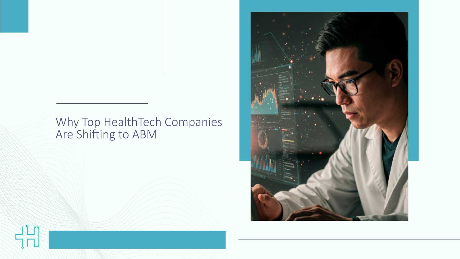 Why Top HealthTech Companies Are Shifting to ABM