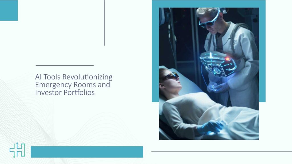 AI Tools Revolutionizing Emergency Rooms and Investor Portfolios