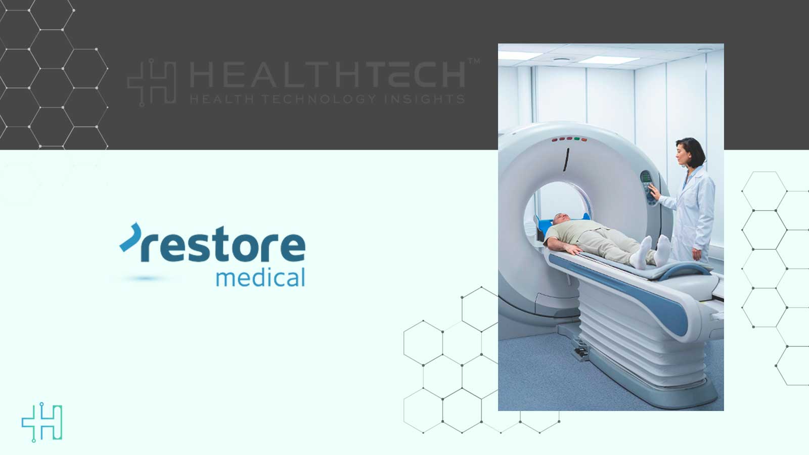 Restore Medical Raises $23Million to Develop Innovative Heart Failure Device