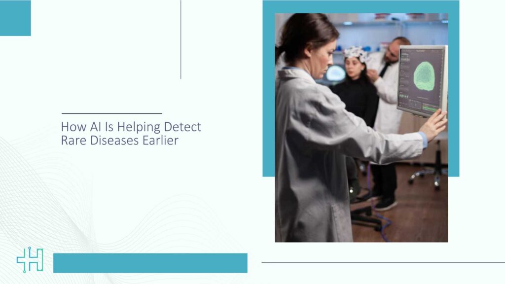 How AI Is Helping Detect Rare Diseases Earlier