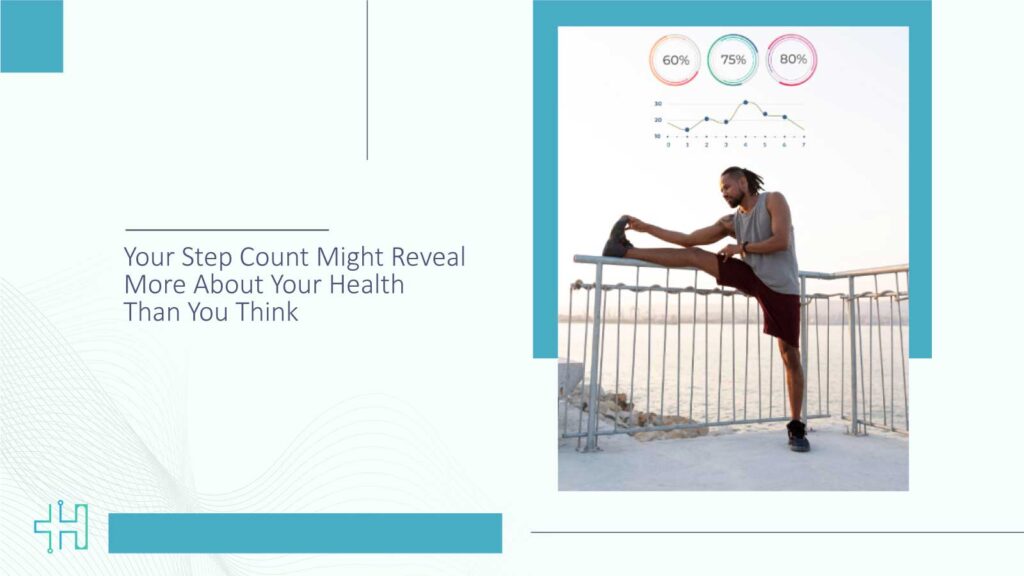 Your-Step-Count-Might-Reveal-More-About-Your-Health-Than-You-Think