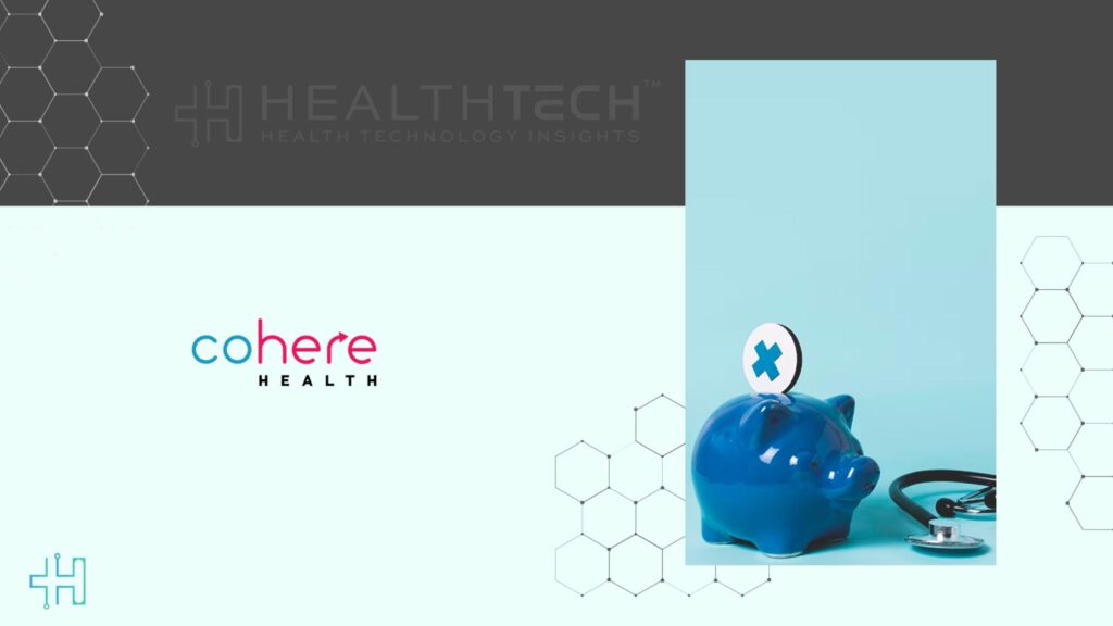 Cohere Health Launches Payment Integrity Suite After ZignaAI Acquisition