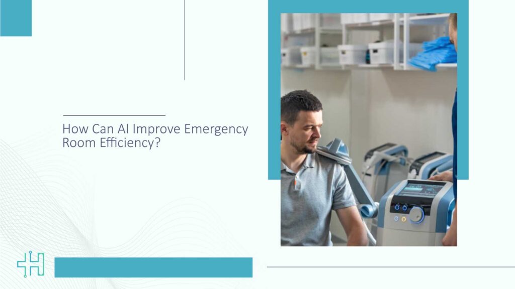 How AI Can Improve Emergency Room Efficiency