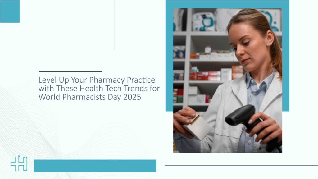 Level-Up-Your-Pharmacy-Practice-with-These-Health-Tech-Trends-for-World-Pharmacists-Day-2025