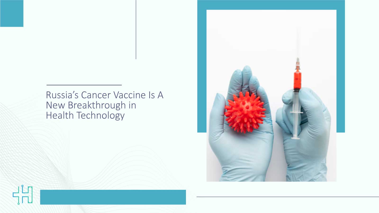 Russia’s-Cancer-Vaccine-Is-A--New-Breakthrough-in--Health-Technology