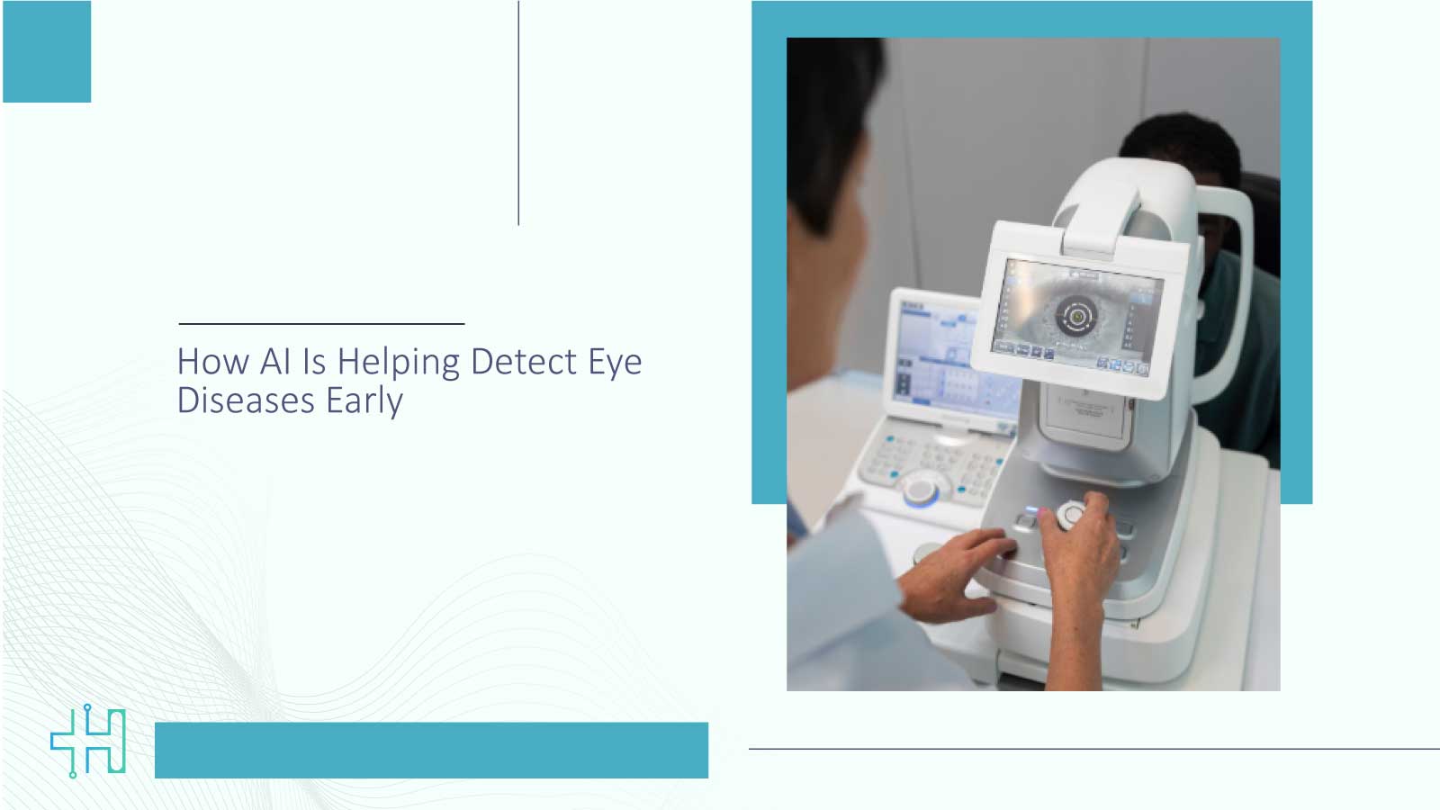 How AI Is Helping Detect Eye Diseases Early