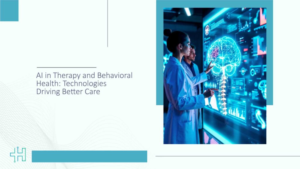 AI-in-Therapy-and-Behavioral-Health-Technologies-Driving-Better-Care