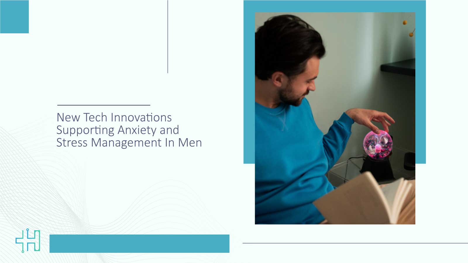 New-Tech-Innovations-Supporting-Anxiety-and-Stress-Management-In-Men