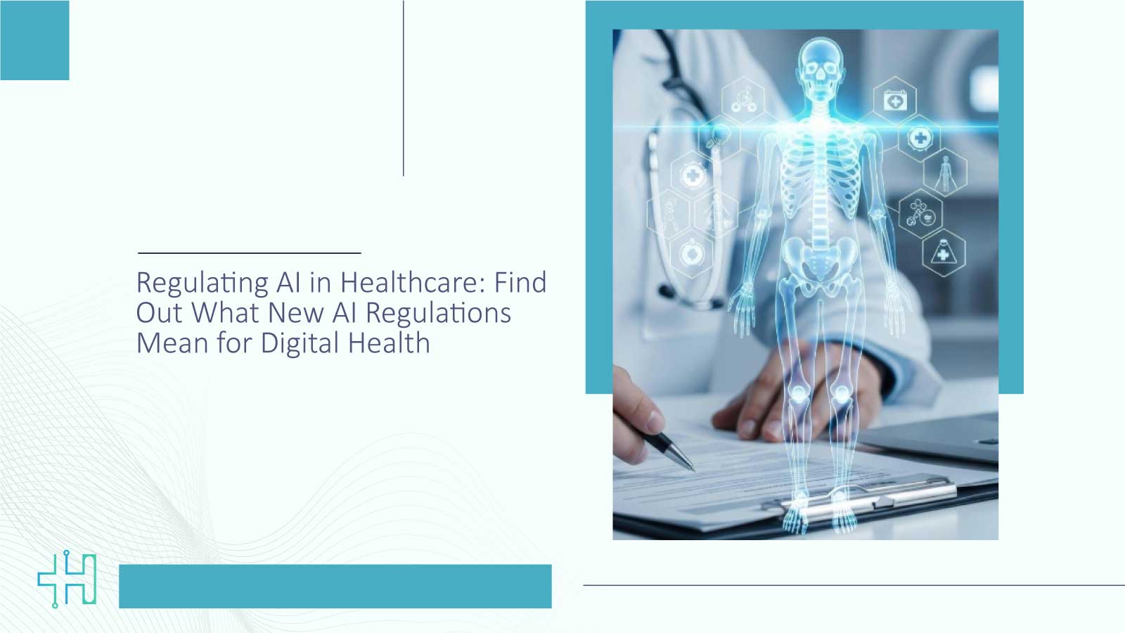 Regulating-AI-in-Healthcare-Find-Out-What-New-AI-Regulations-Mean-for-Digital-Health