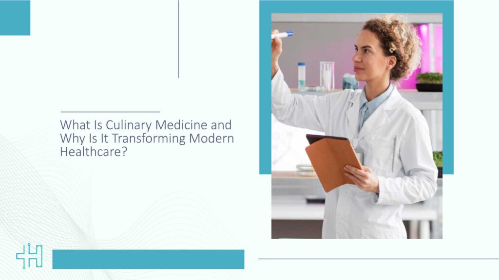 What Is Culinary Medicine and Why Is It Transforming Modern Healthcare?