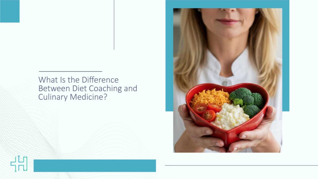 What Is the Difference Between Diet Coaching and Culinary Medicine?