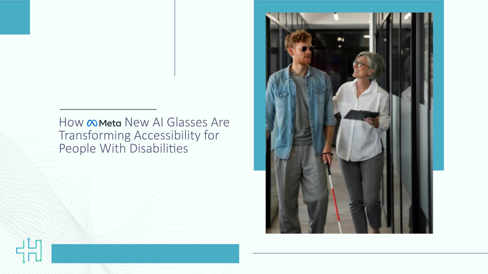 How-Meta’s-New-AI-Glasses-Are-Transforming-Accessibility-for-People-With-Disabilities