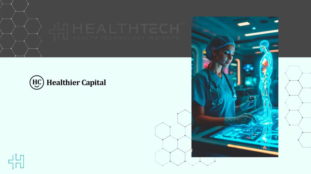 Healthier Capital Closes $220 Million Fund to Boost Health Technology