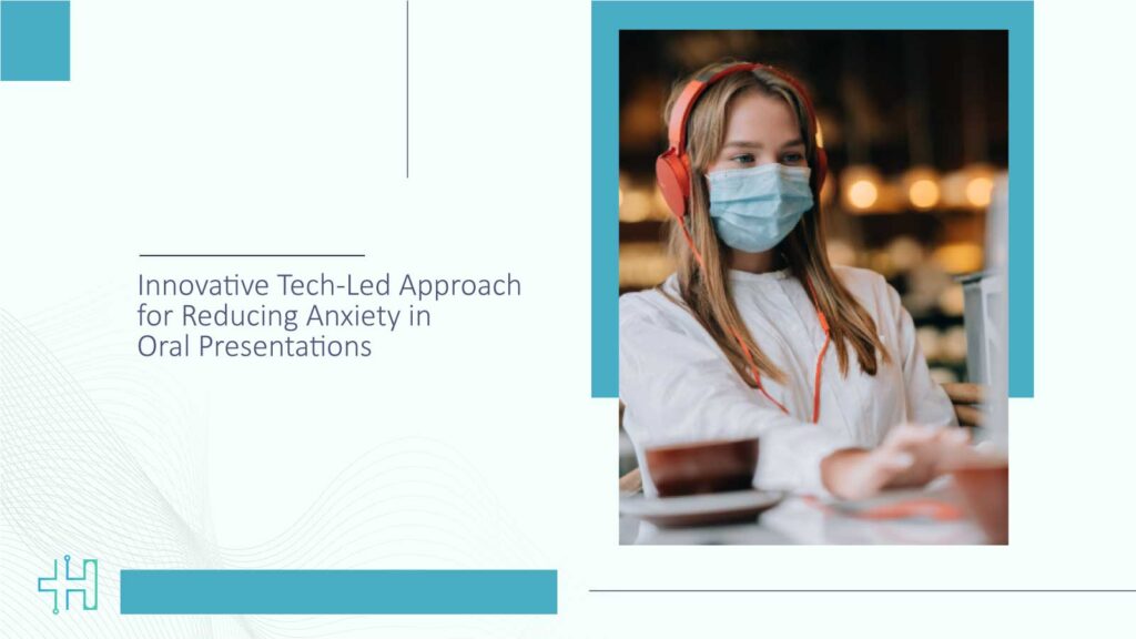 Innovative-Tech-Led-Approach-for-Reducing-Anxiety-in-Oral-Presentations