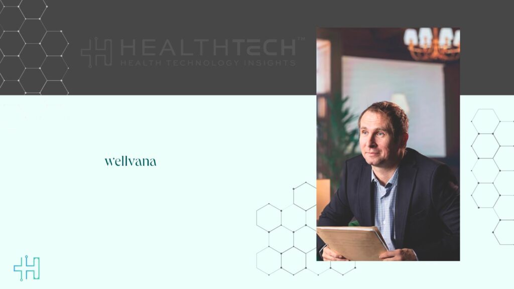 Wellvana Appoints Jim Murray as President and Chief Financial Officer