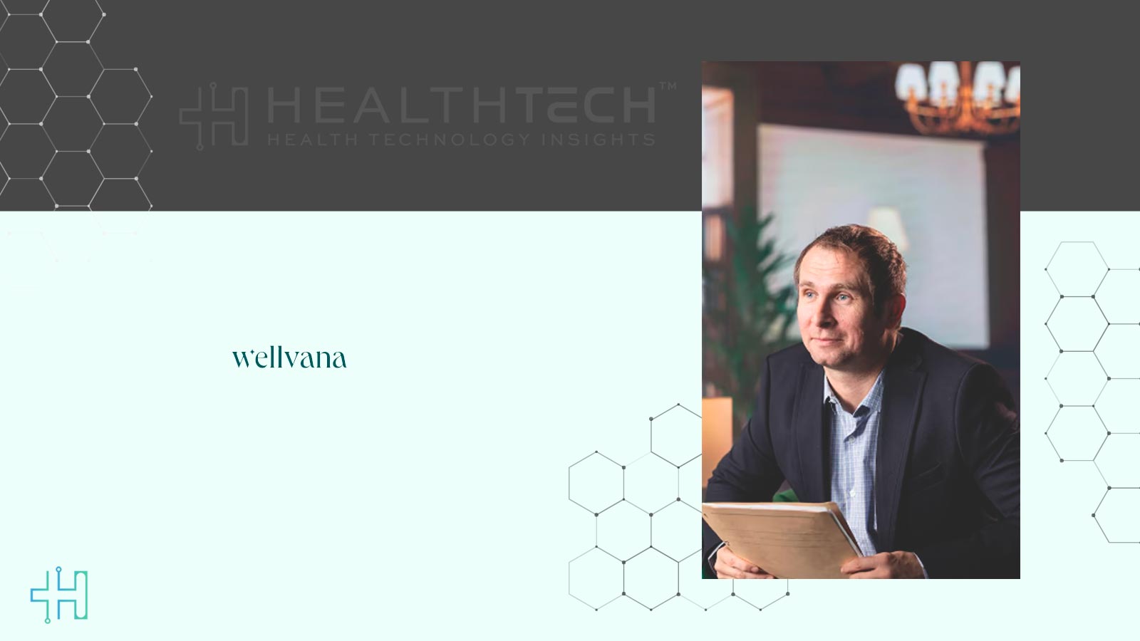 Wellvana Appoints Jim Murray as President and Chief Financial Officer