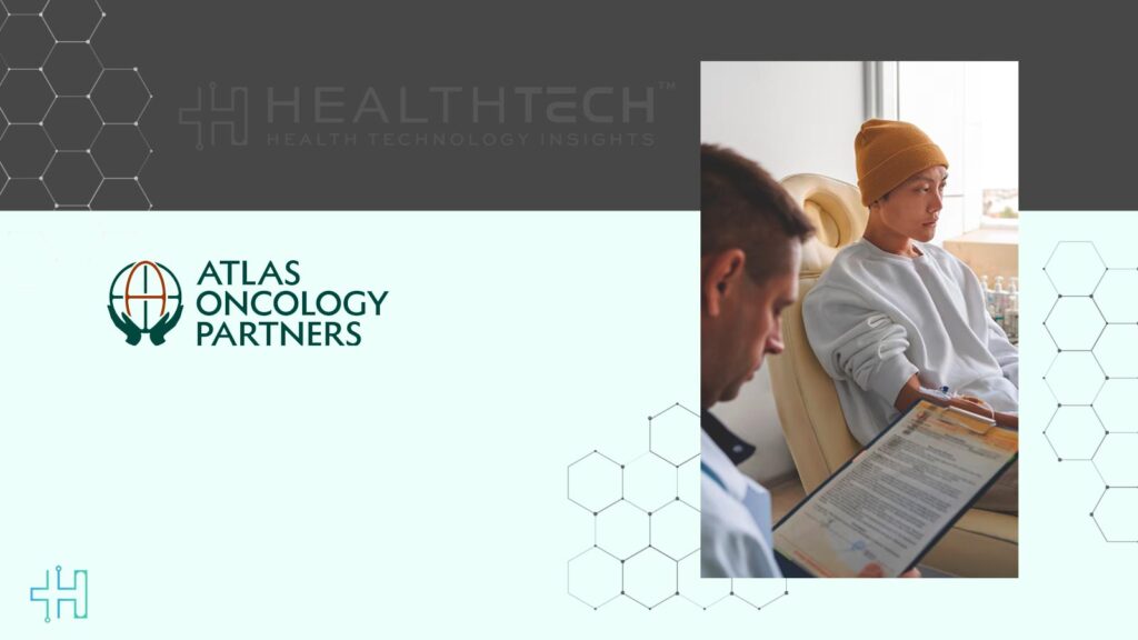 Atlas Oncology Partners Raises $28 Million Series A to Scale Value-Based Oncology Care
