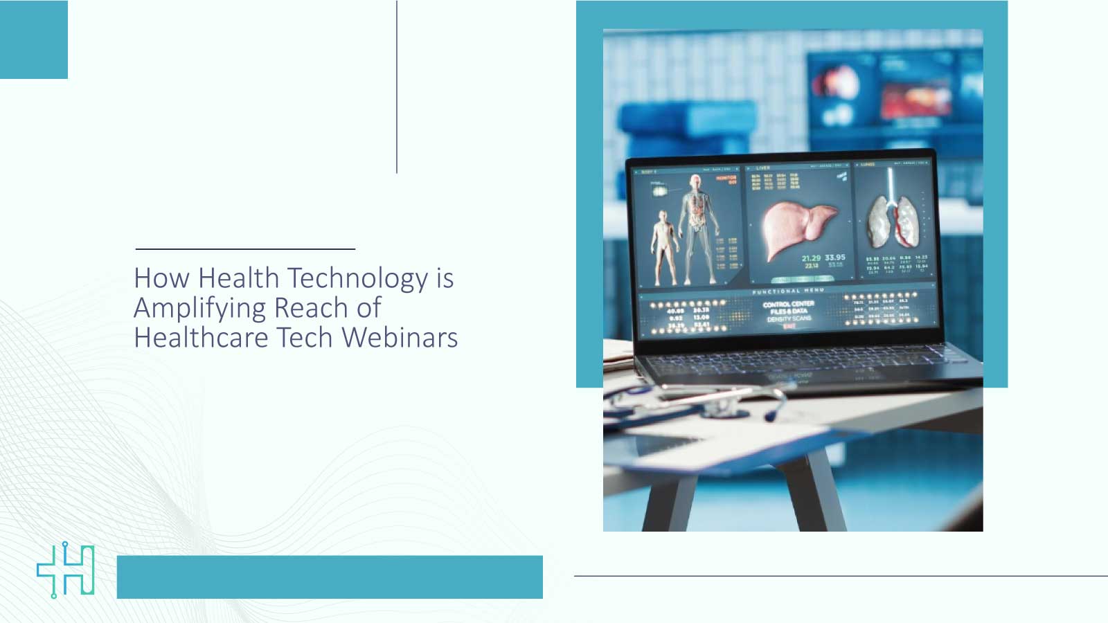 How-Health-Technology-is-Amplifying-Reach-of-Healthcare-Tech-Webinars