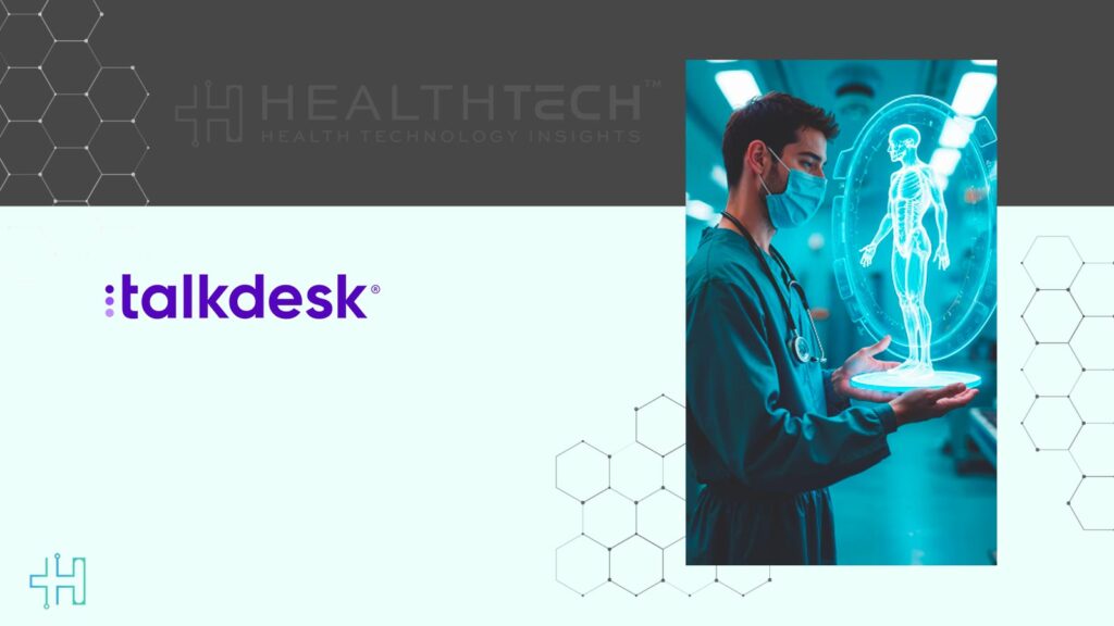 Talkdesk AI CX Automation Accelerates Patient Access